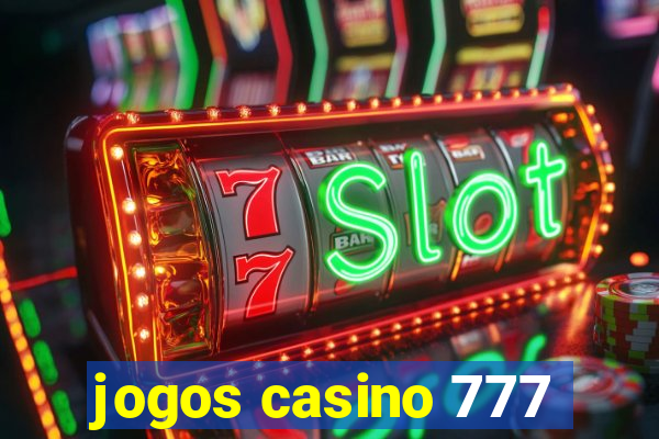 jogos casino 777