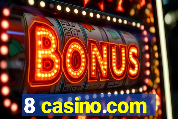 8 casino.com