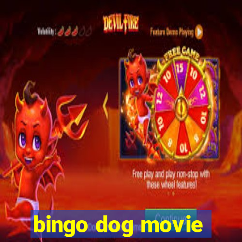 bingo dog movie