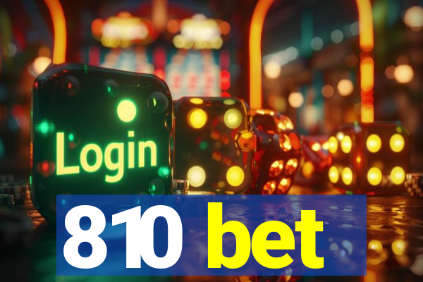 810 bet