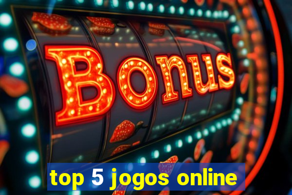 top 5 jogos online