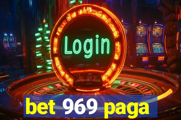 bet 969 paga