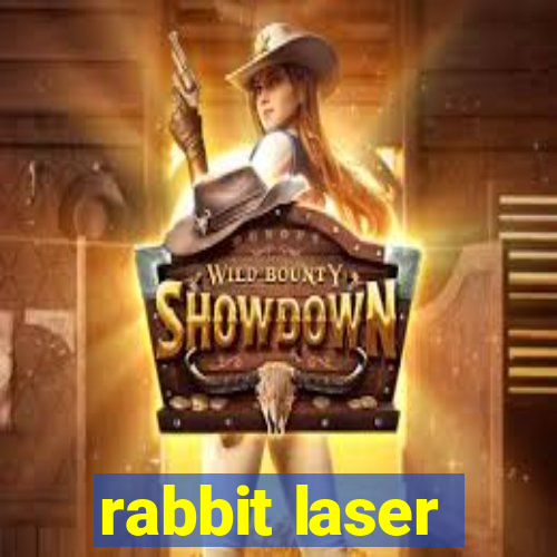 rabbit laser