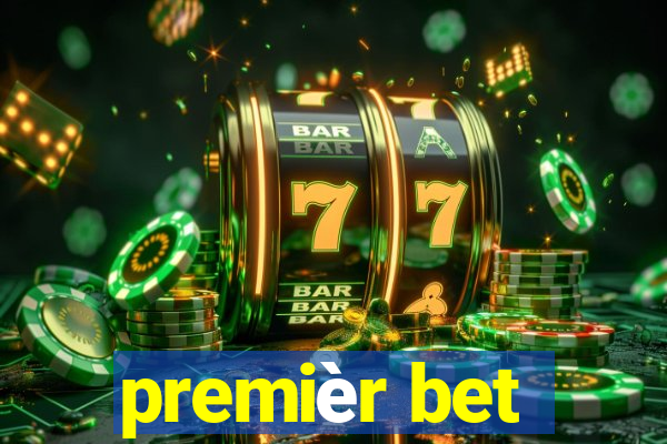 premièr bet