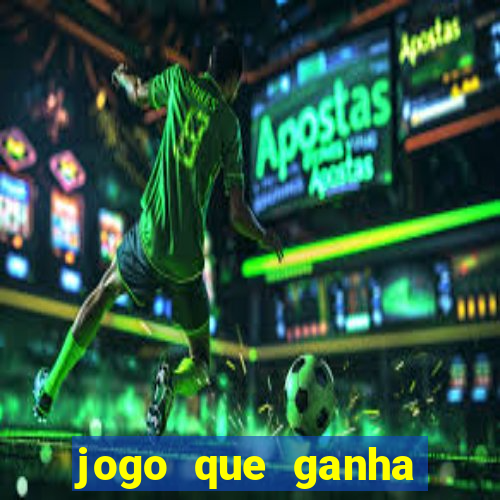 jogo que ganha dinheiro grátis