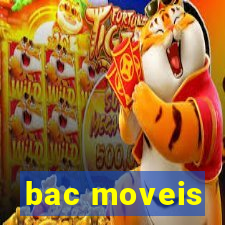 bac moveis