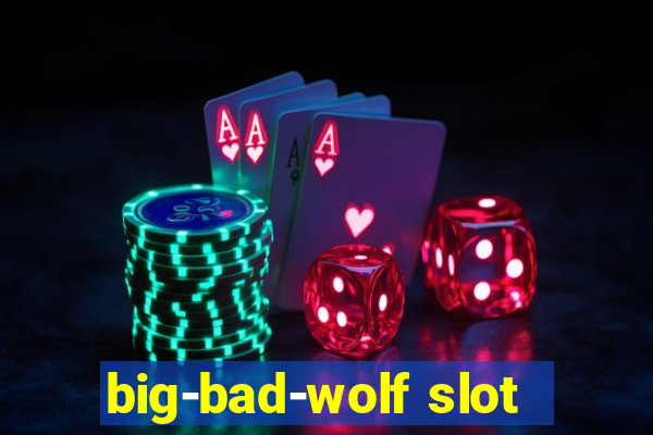 big-bad-wolf slot