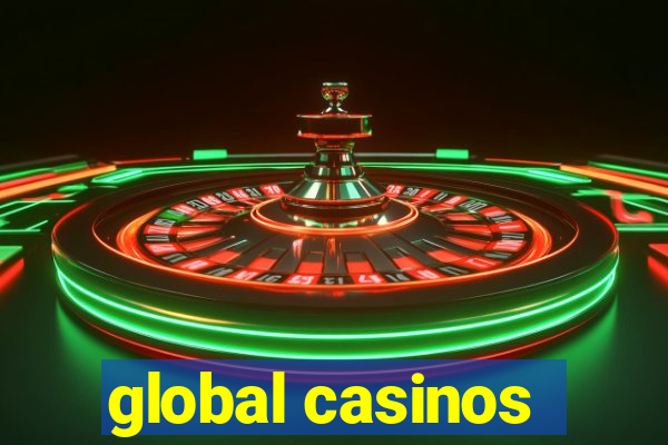 global casinos