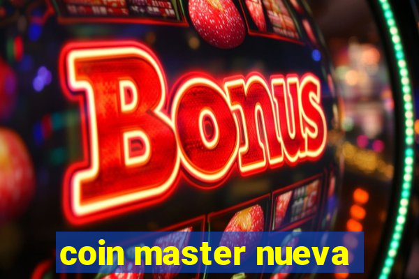 coin master nueva