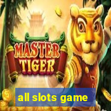 all slots game