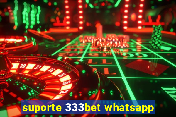 suporte 333bet whatsapp