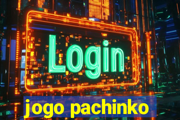 jogo pachinko