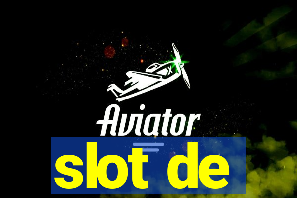 slot de