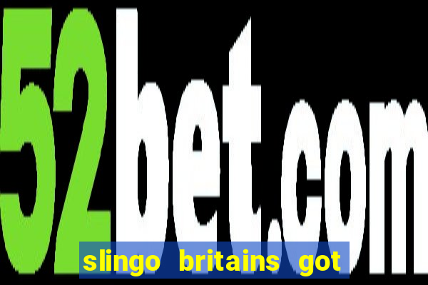 slingo britains got talent slot