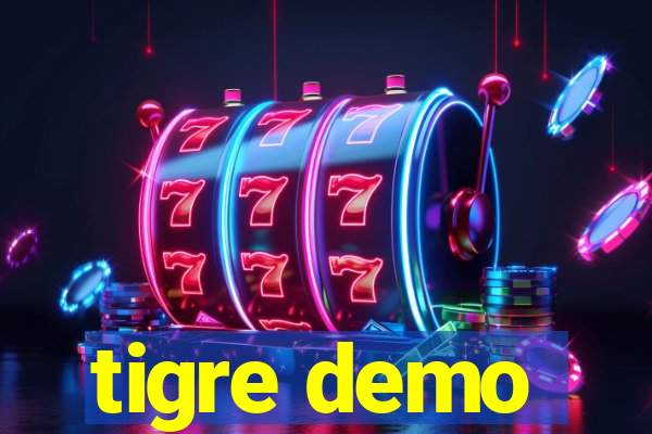 tigre demo