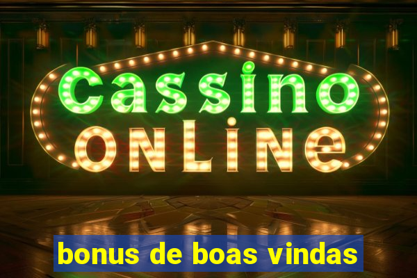 bonus de boas vindas