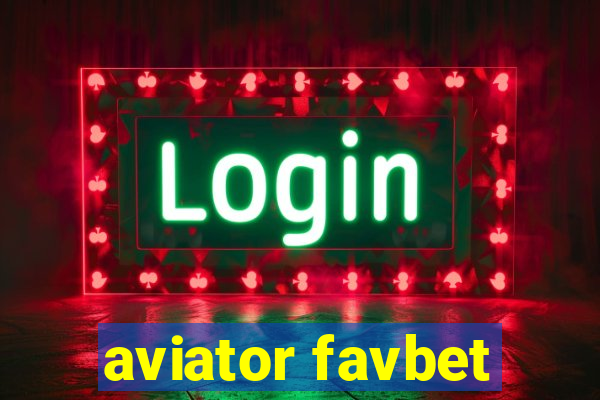 aviator favbet