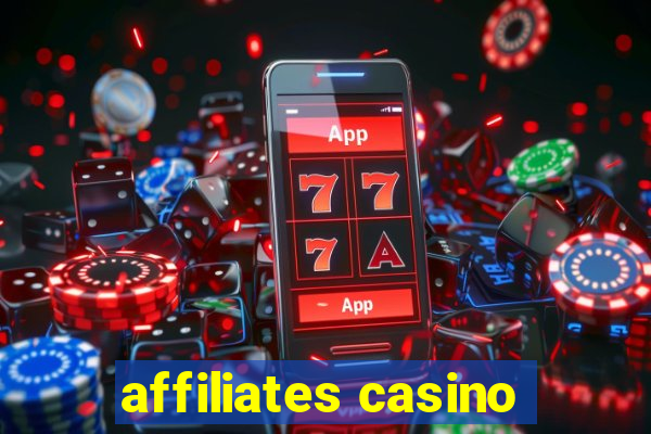 affiliates casino