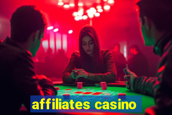 affiliates casino