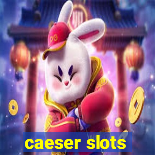 caeser slots