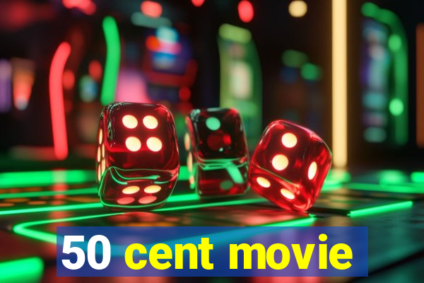 50 cent movie