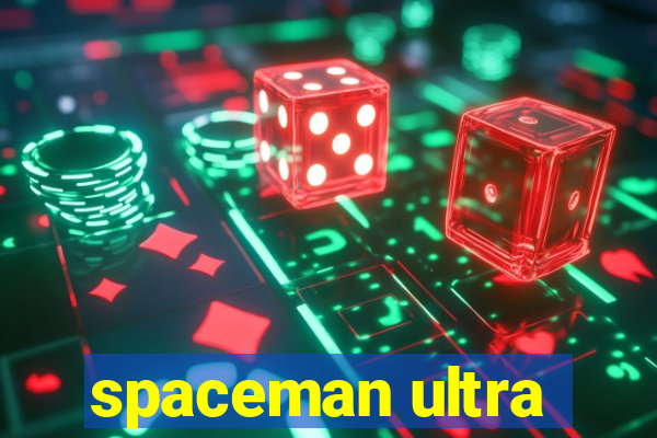 spaceman ultra