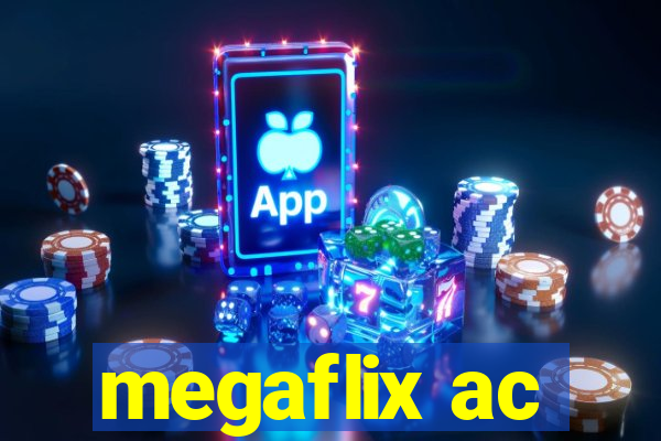 megaflix ac