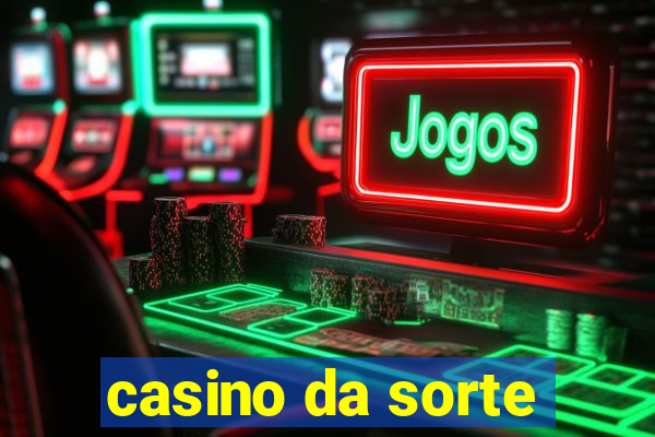 casino da sorte