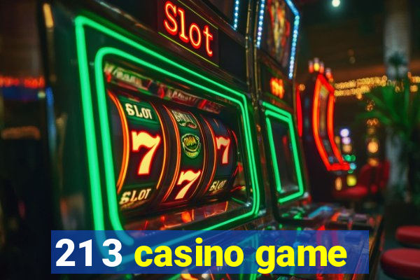 21 3 casino game