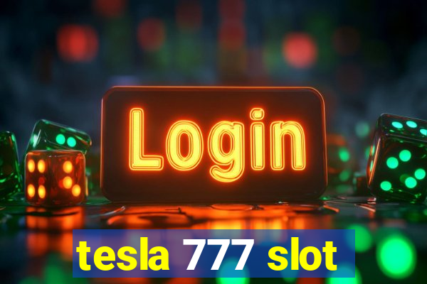 tesla 777 slot