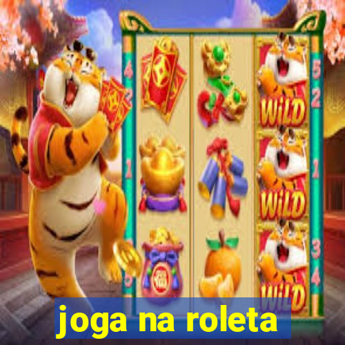 joga na roleta