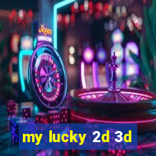 my lucky 2d 3d