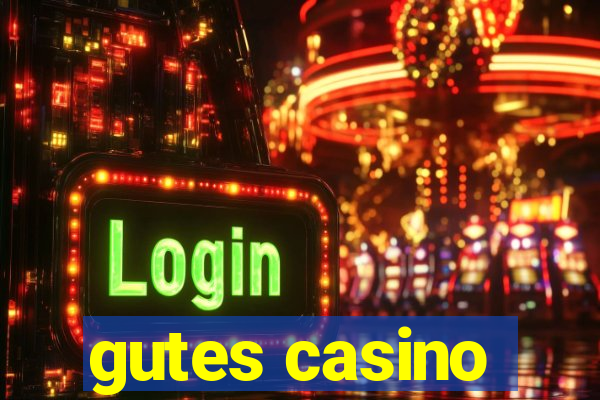 gutes casino