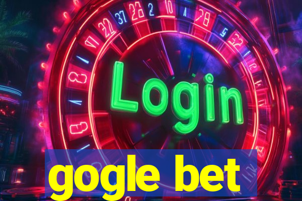 gogle bet