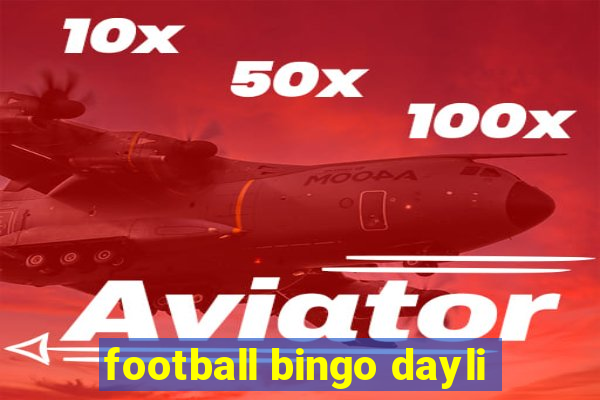 football bingo dayli