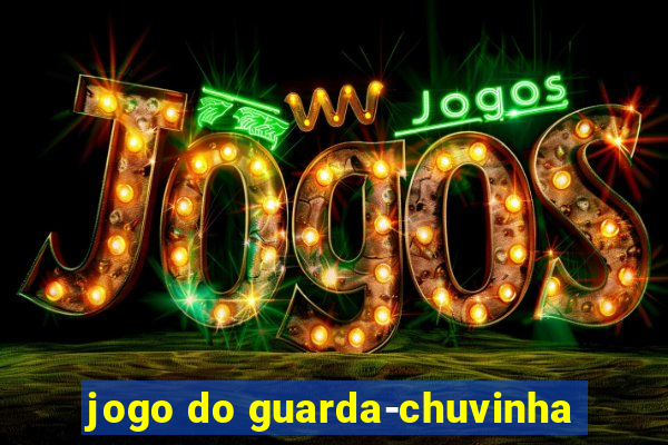 jogo do guarda-chuvinha