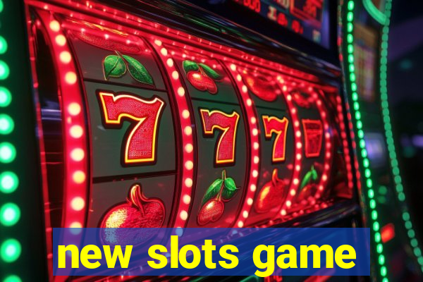 new slots game