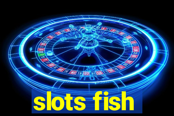 slots fish