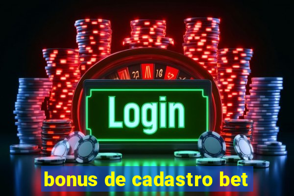 bonus de cadastro bet