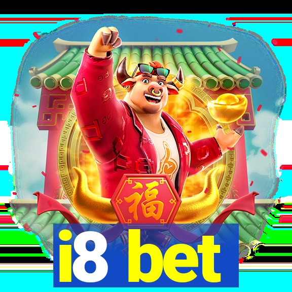 i8 bet