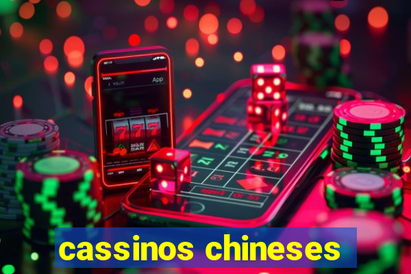 cassinos chineses