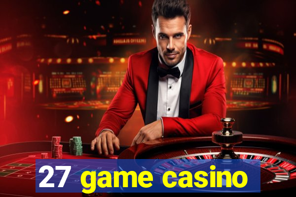 27 game casino