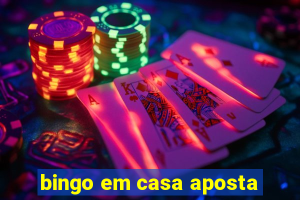 bingo em casa aposta