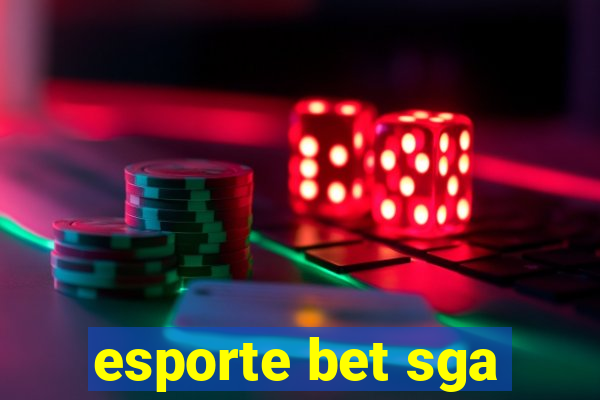 esporte bet sga