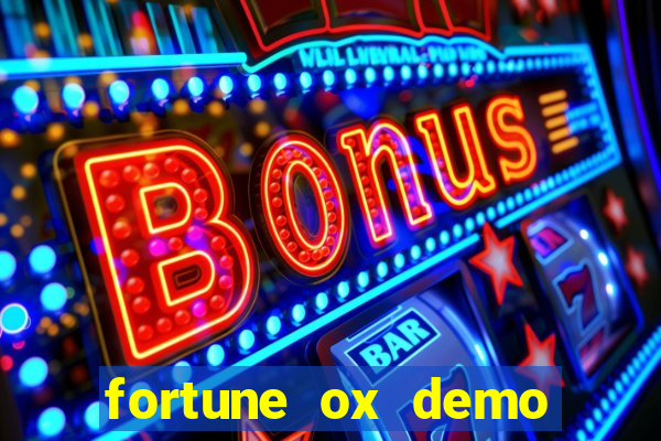 fortune ox demo cassino 24