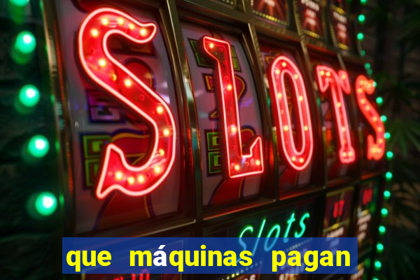 que máquinas pagan más en el casino online