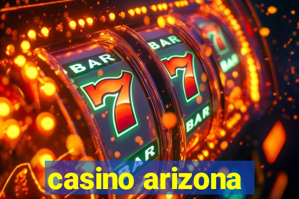 casino arizona