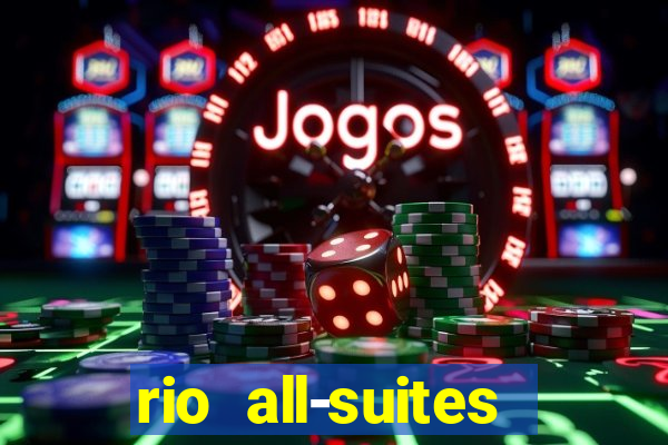 rio all-suites hotel & casino las vegas