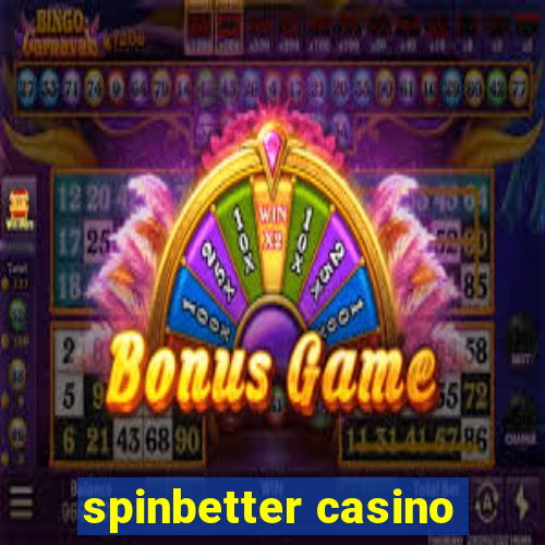 spinbetter casino