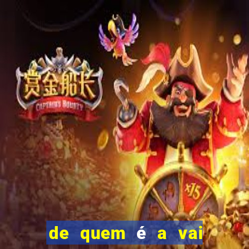 de quem é a vai de bet